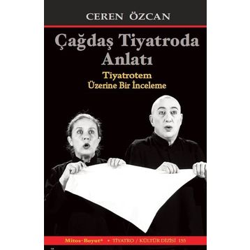 Çağdaş Tiyatroda Anlatı - Ceren Özcan