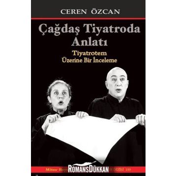 Çağdaş Tiyatroda Anlatı - Ceren Özcan