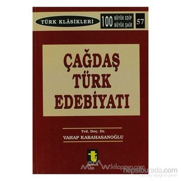 ÇAĞDAŞ TÜRK EDEBİYATI - VAHAP KABAHASANOĞLU