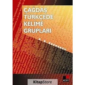 Çağdaş Türkçede Kelime Grupları - N. A. Baskakov