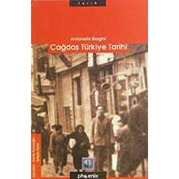 ÇAĞDAŞ TÜRKİYE TARIHI - ANTONELLO BIAGINI