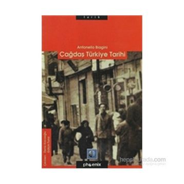 ÇAĞDAŞ TÜRKİYE TARIHI - ANTONELLO BIAGINI