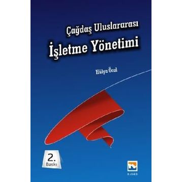 Çağdaş Uluslararası İşletme Yönetimi - Hülya Öcal