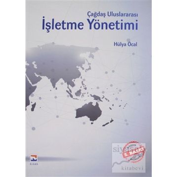 Çağdaş Uluslararası İşletme Yönetimi - Hülya Öcal