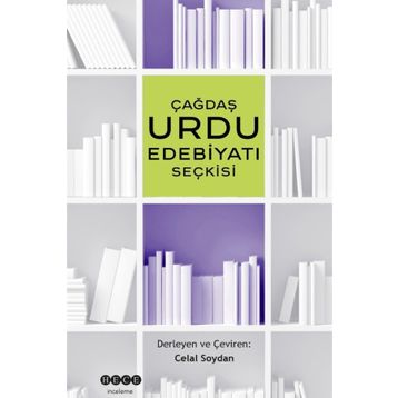 ÇAĞDAŞ URDU EDEBİYATI SEÇKİSİ - CELAL SOYDAN