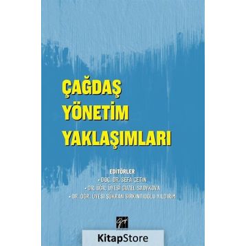 Çağdaş Yönetim Yaklaşımları / Sefa Çetin
