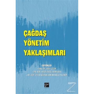 Çağdaş Yönetim Yaklaşımları / Sefa Çetin