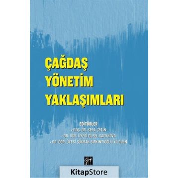 Çağdaş Yönetim Yaklaşımları / Sefa Çetin