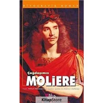 Çağdaşımız Moliere - mihail afanesyevic bulgakov