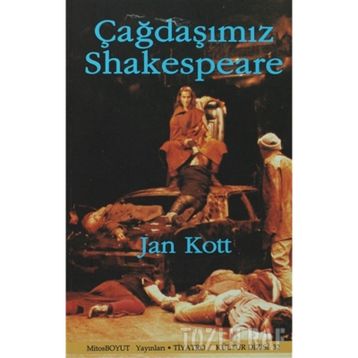 ÇAĞDAŞIMIZ SHAKESPEARE - JAN KOTT