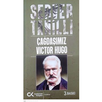 Çağdaşımız Viktor Hugo - Servel Tanilli