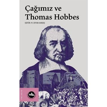Çağımız ve Thomas Hobbes - M. Ertan Kardeş