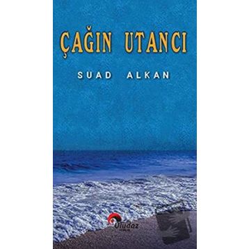 Çağın Utancı Suad Alkan