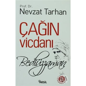 ÇAĞIN VİCDANI: BEDİÜZZAMAN - NEVZAT TARHAN