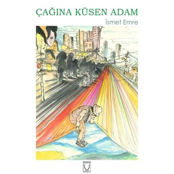 Çağına Küsen Adam - İsmet Emre