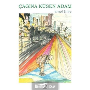 Çağına Küsen Adam - İsmet Emre