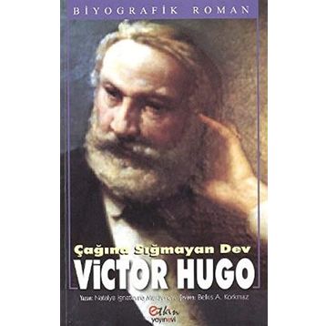 Çağına Sığmayan Dev Victor Hugo - Natalya İgnatevna Muravyeva