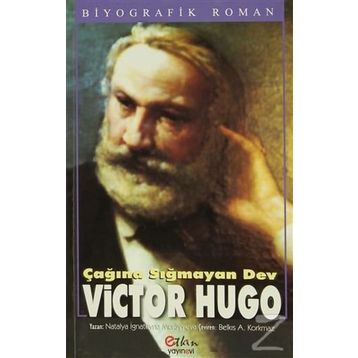 Çağına Sığmayan Dev Victor Hugo - Natalya İgnatevna Muravyeva