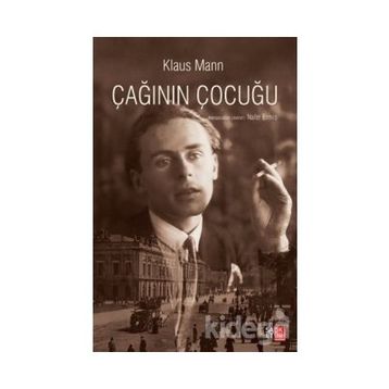 Çağının Çocuğu - Klaus Mann