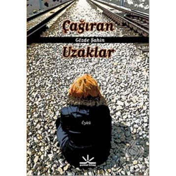 Çağıran Uzaklar - Gözde Şahin