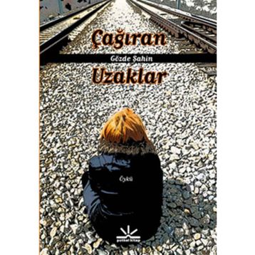 Çağıran Uzaklar - Gözde Şahin