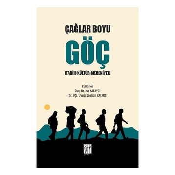 Çağlar Boyu Göç - İsa Kalaycı