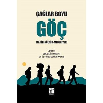 Çağlar Boyu Göç - İsa Kalaycı