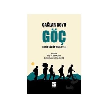 Çağlar Boyu Göç - İsa Kalaycı