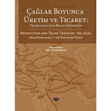Çağlar Boyunca Üretim ve Ticaret - Kolektif