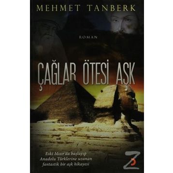 ÇAĞLAR ÖTESİ AŞK - MEHMET TANBERK