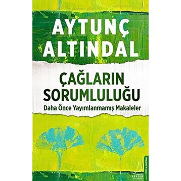 Çağların Sorumluluğu - Aytunç Altındal