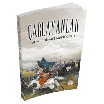 ÇAĞLAYANLAR - AHMED HIKMET MÜFTÜOĞLU