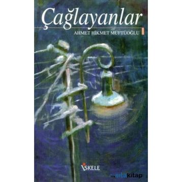 ÇAĞLAYANLAR - AHMET MITHAT MÜFTÜOĞLU