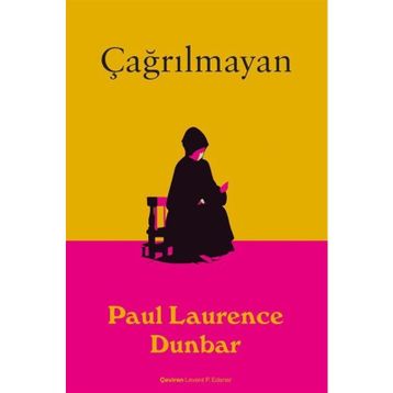 Çağrılmayan - Paul Laurence Dunbar