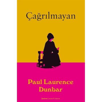 Çağrılmayan - Paul Laurence Dunbar