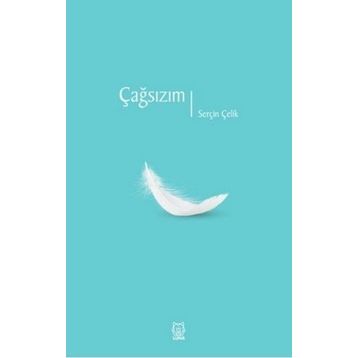 Çağsızım - Serçin Çelik