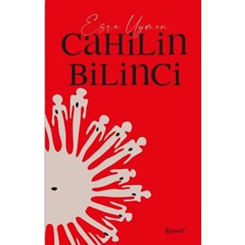 Cahilin Bilinci - Esra Uyman