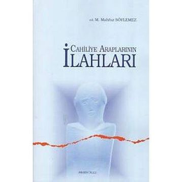 Cahiliye Araplarının İlahları