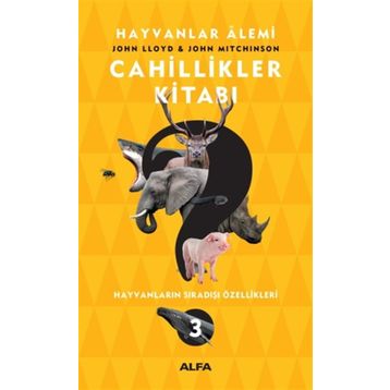 Cahillikler Kitabı 3 - Hayvanlar Alemi - Kolektif