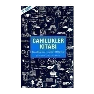 CAHILLIKLER KİTABI - JOHN LLOYD, JOHN MITCHINSON