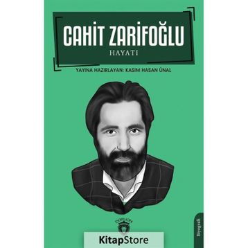 Cahit Zarifoğlu Hayatı - Kasım Hasan Ünal