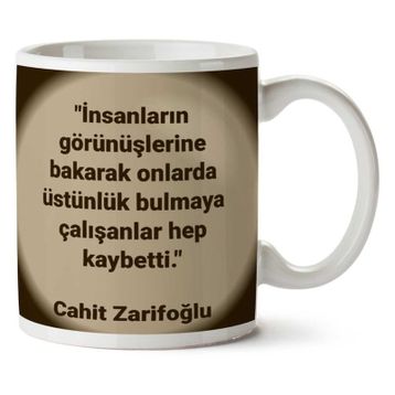 Cahit Zarifoğlu Hep Kaybetti Baskılı Kupa Bardak