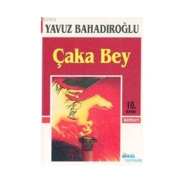 ÇAKA BEY - MEHMET DIKICI
