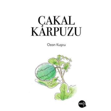 Çakal Karpuzu - Ozan Kuşçu