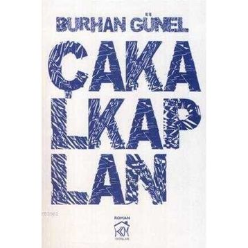 ÇAKALKAPLAN - BURHAN GÜNEL