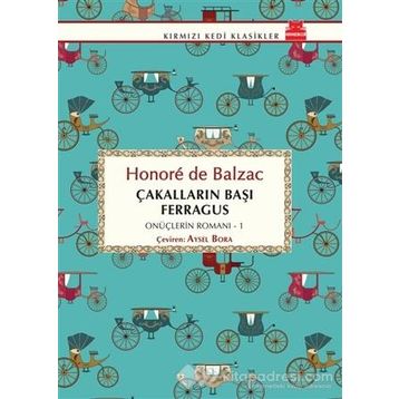 Çakalların Başı Ferragus - Honore De Balzac