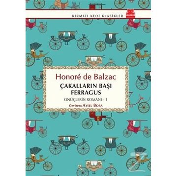 Çakalların Başı Ferragus - Honore De Balzac