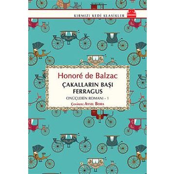 Çakalların Başı Ferragus - Honore De Balzac