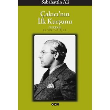 Çakıcı'nın İlk Kurşunu Tereke - Sabahattin Ali