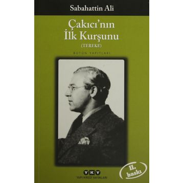 Çakıcı'nın İlk Kurşunu Tereke - Sabahattin Ali